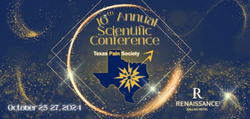 Texas Pain Society’s 16th Annual Scientific Conference